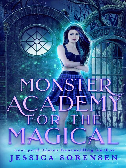 Title details for Monster Academy for the Magical by Jessica Sorensen - Available